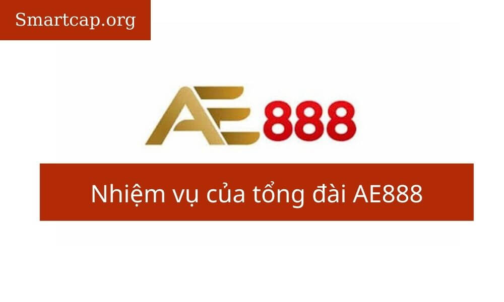 Nhiệm vụ của tổng đài AE888